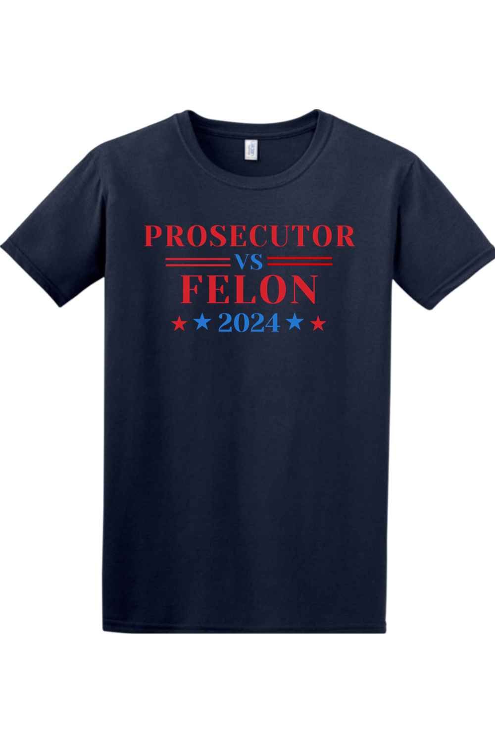 Prosecutor vs Felon 2024 Gildan Softstyle T-Shirt