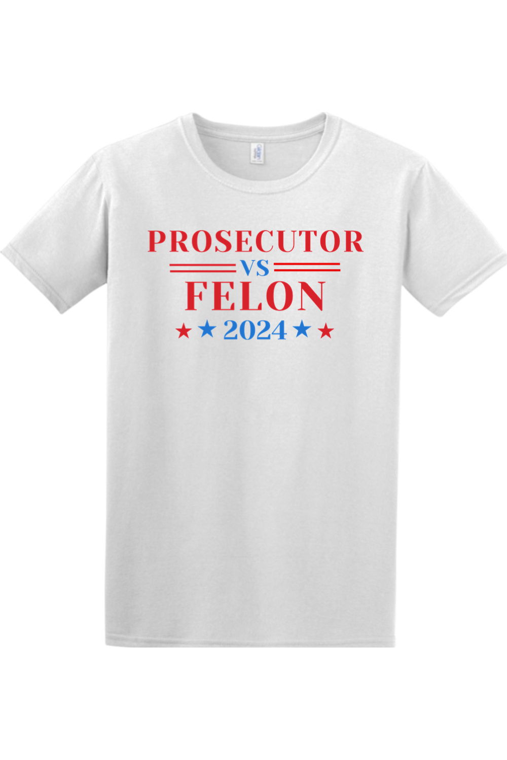 Prosecutor vs Felon 2024 Gildan Softstyle T-Shirt